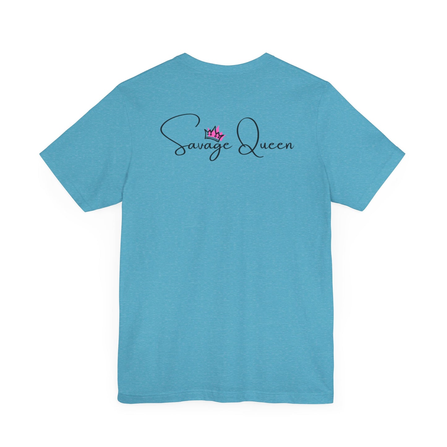 Savage Queen- Jersey Short Sleeve Tee