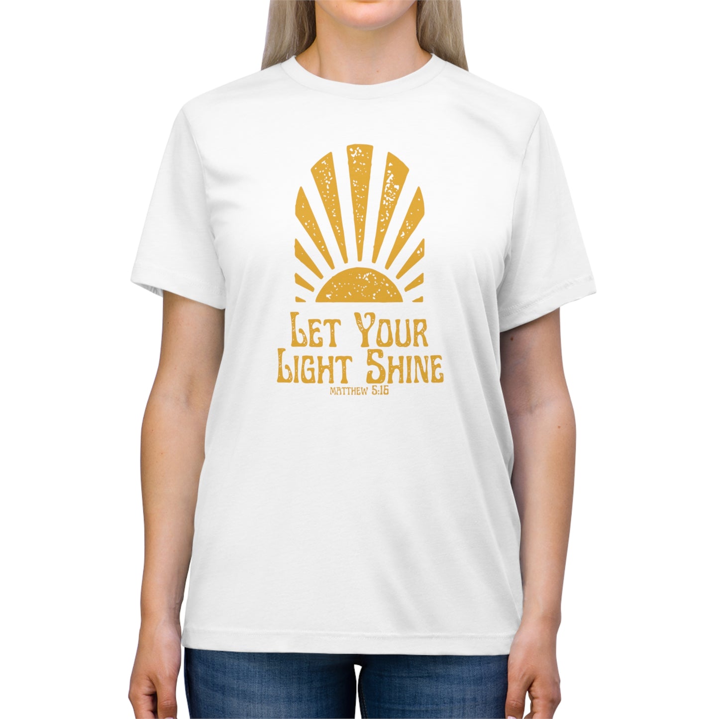 Let Your Light So Shine- Unisex Triblend Tee