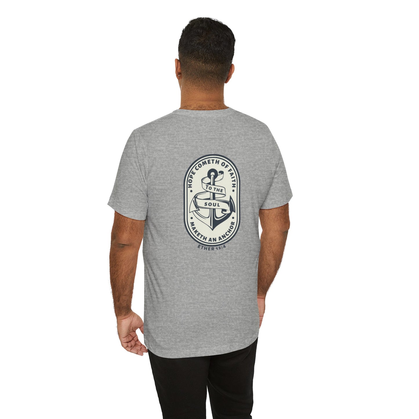 Faith Maketh and Anchor- Unisex Jersey Short Sleeve Tee