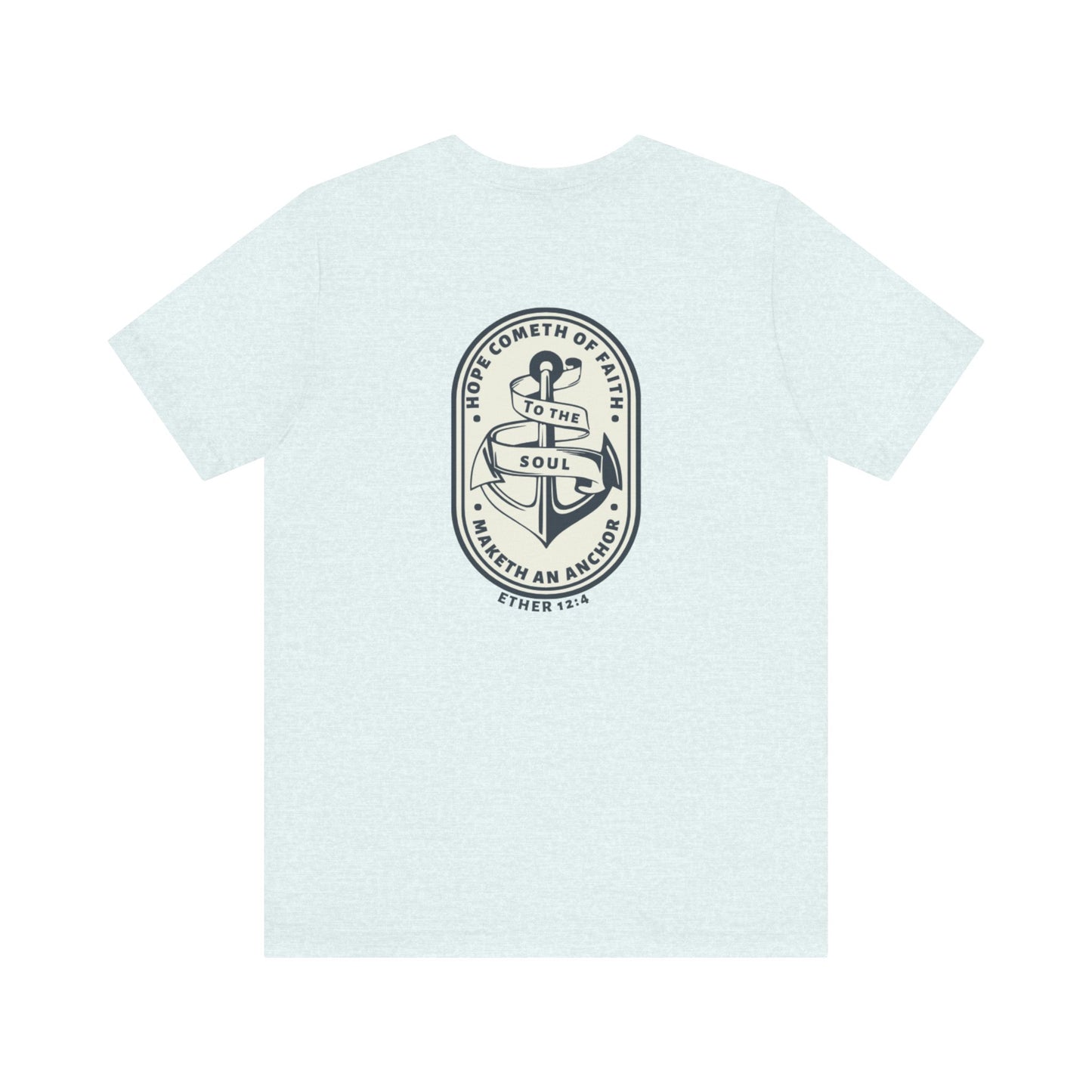 Faith Maketh and Anchor- Unisex Jersey Short Sleeve Tee