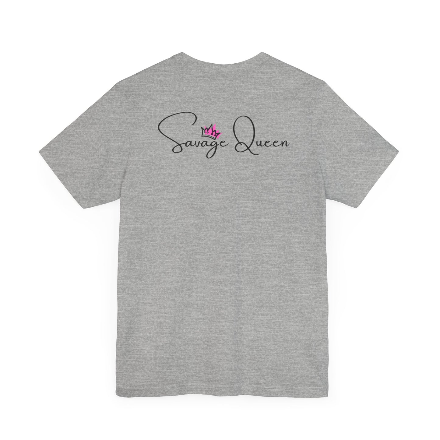 Savage Queen- Jersey Short Sleeve Tee